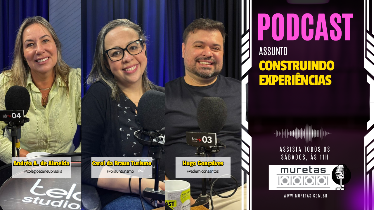 Podcast Muretas: Construindo Experiências que Marcam Vidas